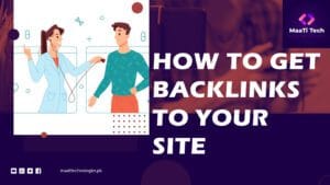 How to Get Backlinks to Your Site 7 Proven Strategies